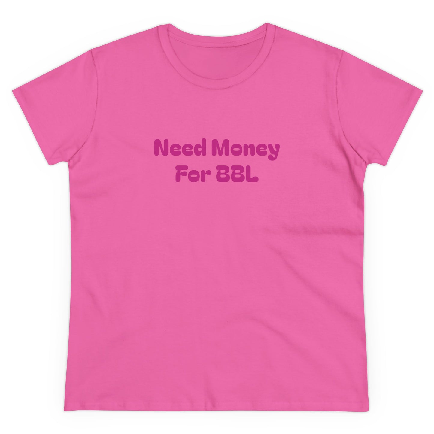 Need Money For BBL Tee