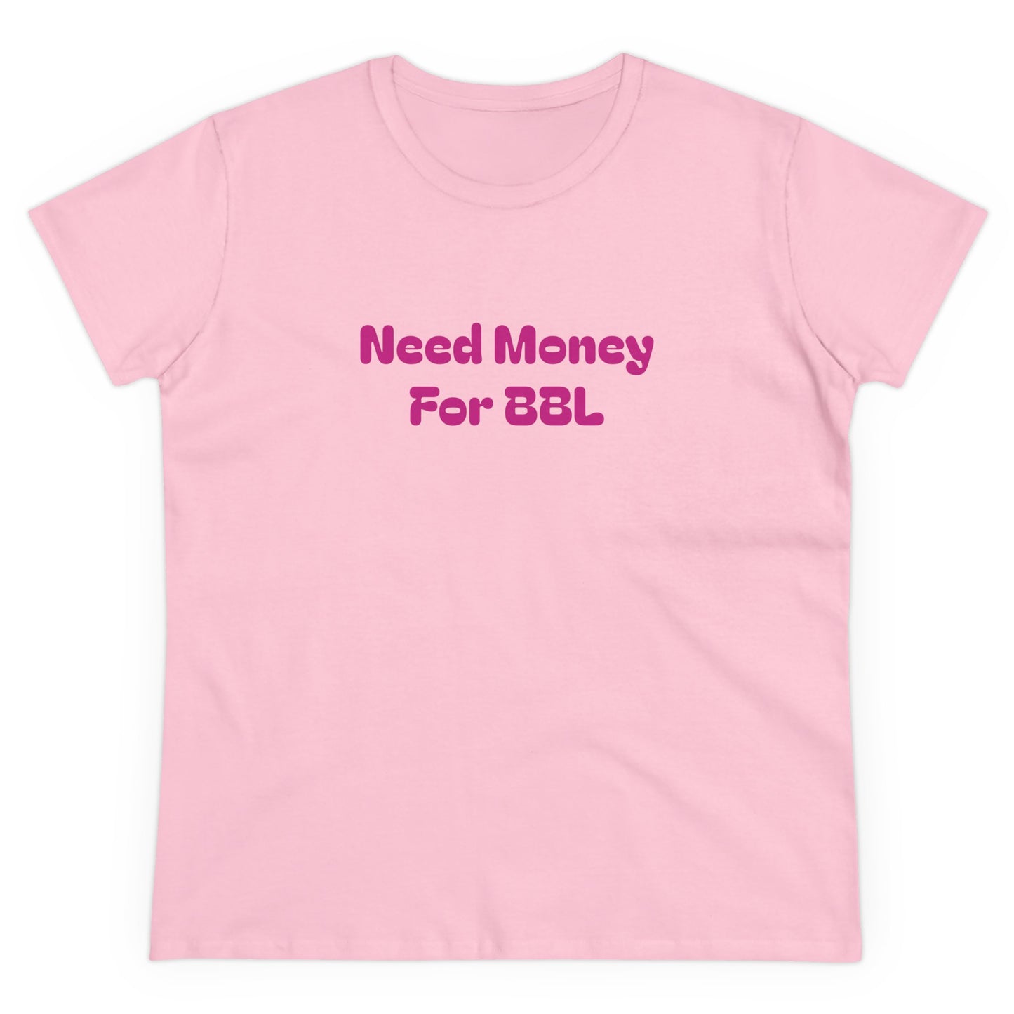 Need Money For BBL Tee